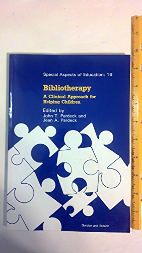 Stock image for Bibliotherapy : A Clinical Approach for Helping Children for sale by Better World Books