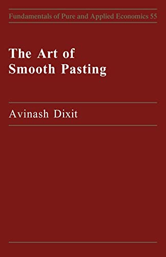 The Art of Smooth Pasting (Fundamentals of Pure & Applied Economics)