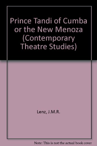 Prince Tandi of Cumba or The New Menoza by J.M.R. Lenz (Routledge Harwood Contemporary Theatre Studies) (9783718656035) by Hill, David; Heskins, Theresa; Butler, Michael