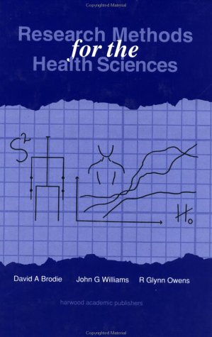 Research Methods for the Health Sciences (9783718656097) by Brodie, David