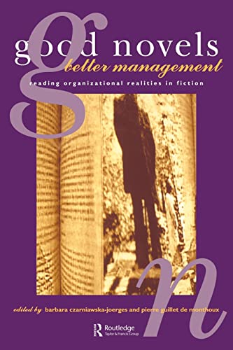 Beispielbild fr Good Novels, Better Management: Reading Organizational Realities zum Verkauf von Wonder Book