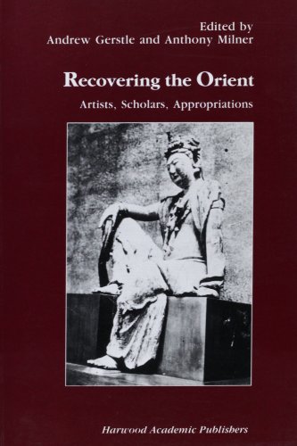 9783718656875: Recovering the Orient: Artists, Scholars, Appropriations: 11 (Studies in Anthropology and History)