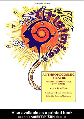 9783718657100: Anthropocosmic Theatre: Rite in the Dynamics of Theatre (Contemporary Theatre Studies)