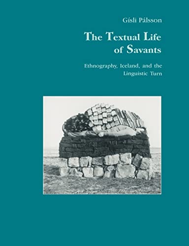 The Textual Life of Savants (Studies in Anthropology and History) (9783718657223) by PÃ¡lsson, Gisli