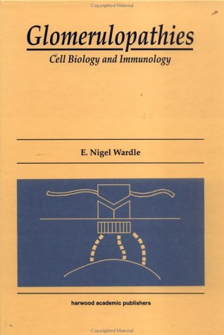 9783718658008: Glomerulopathies: Cell Biology and Immunology