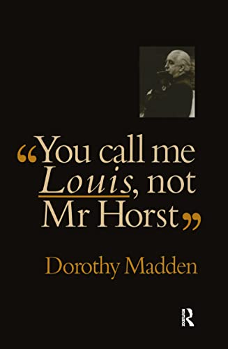 Stock image for You Call Me Louis Not Mr. Horst for sale by Blackwell's