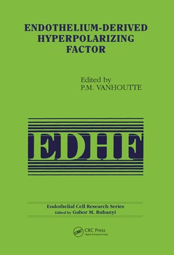 Endothelium-Derived Hyperpolarizing Factor (Endothelial Cell Research Series)