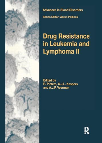 Stock image for Drug Resistance in Leukemia and Lymphoma II (Advances in Blood Disorders) for sale by Cambridge Rare Books