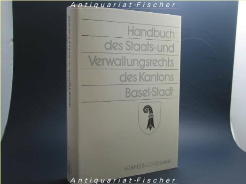 Stock image for Handbuch des Staats- und Verwaltungsrechts des Kantons Basel-Stadt for sale by suspiratio - online bcherstube