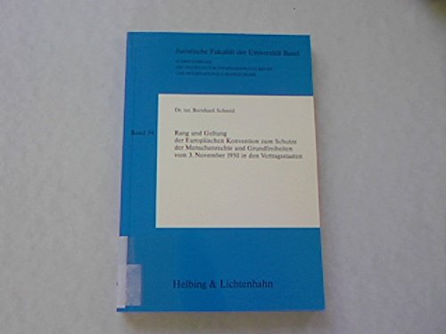 Beispielbild fr Rang und Geltung der Europischen Konvention zum Schutze der Menschenrechte und Grundfreiheiten vom 3. November 1950 in den Vertragsstaaten. zum Verkauf von medimops