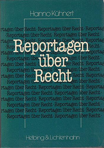 Stock image for Reportagen ber Recht for sale by Buchstube Tiffany