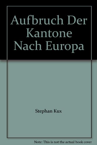 9783719015848: Der Aufbruch der Kantone nach Europa