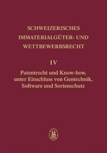 Stock image for Patentrecht und Know-how, unter Einschluss von Gentechnik, Software und Sortenschutz for sale by dsmbooks