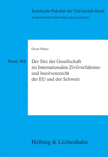 9783719022907: Der Sitz der Gesellschaft im Internationalen Zivilverfahrens- und Insolvenzrecht der EU und der Schweiz