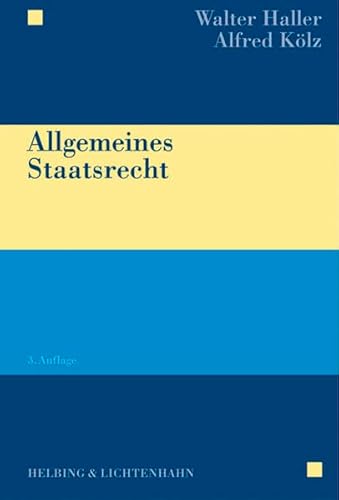 Beispielbild fr Allgemeines Staatsrecht Haller, Walter and Klz, Alfred zum Verkauf von online-buch-de