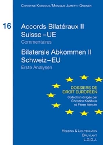 Beispielbild fr Accords bilatraux II Suisse - UE: Edition bilingue franais-allemand zum Verkauf von Ammareal