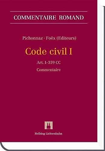 Stock image for Code civil I : Art. 1-456 CC. Commentaire romand. for sale by Wissenschaftliches Antiquariat Kln Dr. Sebastian Peters UG
