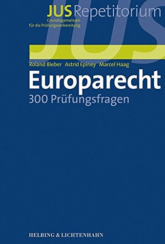 Beispielbild fr Repetitorium Europarecht: 300 Prfungsfragen zum Verkauf von medimops