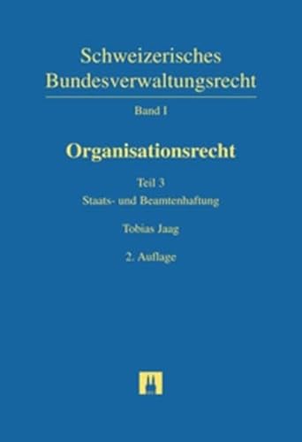 9783719025076: Jaag, T: Schweizerisches Bundesverwaltungsrecht / Organisati