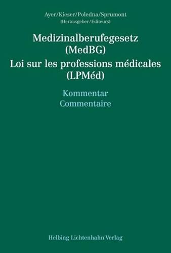 9783719026967: Medizinalberufegesetz (MedBG) / Loi sur les professions mdicales (LPMd): Kommentar / Commentaire