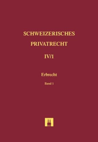 Erbrecht Band IV/1 und IV/2: Kombi / Bd. IV/1: Erbrecht: 1. Halbband (Schweizerisches Privatrecht (SPR)) - Stephan Wolf, Gian Sandro Genna