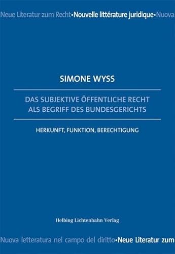 Imagen de archivo de Das subjektive ffentliche Recht als Begriff des Bundesgerichts : Herkunft, Funktion, Berechtigung. Dissertation. a la venta por Wissenschaftliches Antiquariat Kln Dr. Sebastian Peters UG