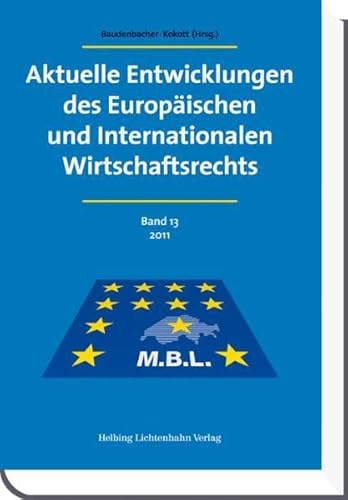 Beispielbild fr Aktuelle Entwicklungen des Europischen und Internationalen Wirtschaftsrechts zum Verkauf von suspiratio - online bcherstube