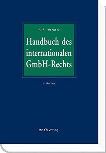 Handbuch des internationalen GmbH-Rechts - Süß, Rembert