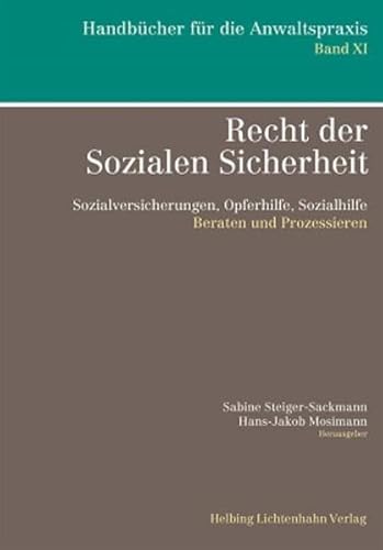 Beispielbild fr Recht der Sozialen Sicherheit: Sozialversicherungen, Opferhilfe, Sozialhilfe - Beraten und Prozessieren (Handbcher fr die Anwaltspraxis) Steiger-Sackmann, Sabine; Mosimann, Hans-Jakob; Aliotta, Massimo; Armesto, Monica; Biaggi, Raffaella; Blindenbacher, Eric; Cardinaux, Basile; Dummermuth, Andreas; Fankhauser, Susanne; Flckiger, Thomas; Forster, Peter; Frey, Felix; Gchter, Thomas; Grub, Erich; Gross Hawk, Beatrice; Hug, Julia; Hugentobler, Markus; Hrzeler, Marc M.; Kieser, Ueli; Krenger, Nicole Elischa; Landolt, Hardy; Meyer, Beat; Moesch Payot, Peter; Prli, Kurt; Perren, Reinhard; Reichmuth, Marco; Renold-Burch, Stephanie; Riedi Hunold, Dorothea; Riemer-Kafka, Gabriela; Rutschi, Christoph; Slavik, Eva; Thomann, Patrick; Traub, Andreas; von Kaenel, Adrian; Wilhelm, Georg; Wittwer, Amanda and Wyssmann, Daniel zum Verkauf von online-buch-de