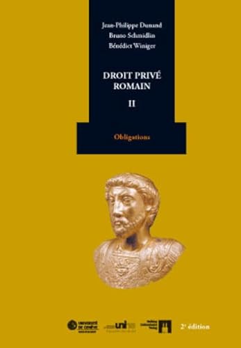 9783719032197: Droit priv romain II: Obligations by Dunand, Jean-Philippe; Schmidlin, Bruno...