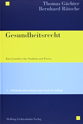 Imagen de archivo de Gesundheitsrecht : Ein Grundriss fr Studium und Praxis a la venta por Buchpark