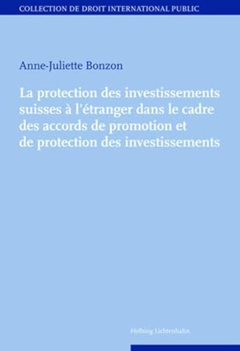 9783719033415: la protection des investissements suisse  l'tranger dans le cadre des accords