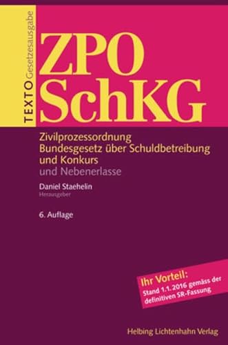 Stock image for Texto ZPO/SchKG: Zivilprozessordnung, Bundesgesetz ber Schuldbetreibung und Konkurs und Nebenerlasse, Stand 01.01.2016 for sale by medimops