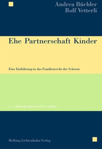 Beispielbild fr Ehe Partnerschaft Kinder: Eine Einfhrung in das Familienrecht der Schweiz zum Verkauf von Norbert Kretschmann