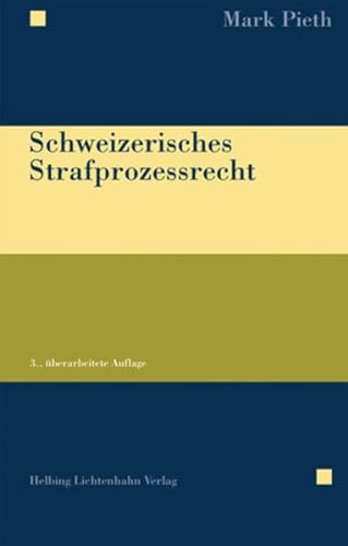 Beispielbild fr Schweizerisches Strafprozessrecht Pieth, Mark zum Verkauf von online-buch-de