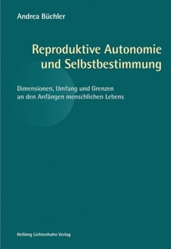 Beispielbild fr Bchler, A: Reproduktive Autonomie und Selbstbestimmung zum Verkauf von Fachbuch-Versandhandel