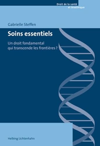 Stock image for Soins essentiels : Un droit fondamental qui transcende les frontires ? for sale by Revaluation Books