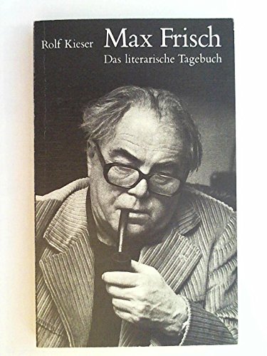 Beispielbild fr Max Frisch. Das literarische Tagebuch zum Verkauf von biblion2