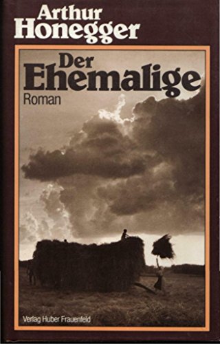 Stock image for Der Ehemalige [Roman] for sale by Z-A LLC