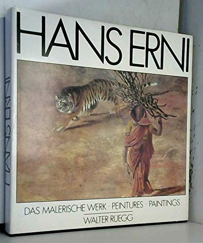 Hans Erni. 1. Das malerische Werk/ Peintutes/ Paintings. Text in Deutsche, Französisch und Englisch.