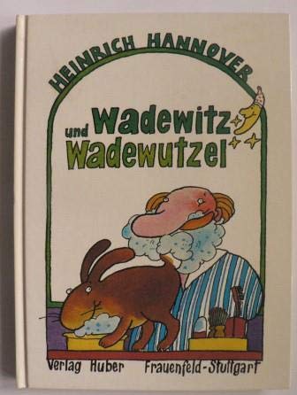 Beispielbild fr Wadewitz und Wadewutzel. zum Verkauf von Bojara & Bojara-Kellinghaus OHG