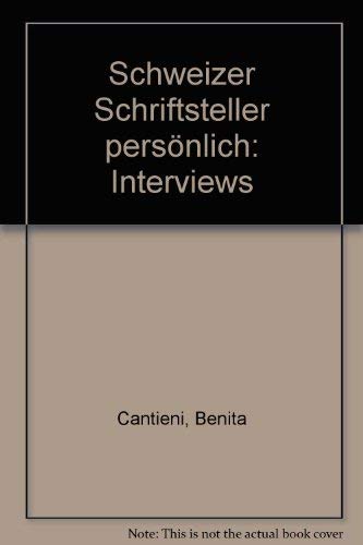 Imagen de archivo de Schweizer Schriftsteller personlich: Interviews (German Edition) a la venta por medimops
