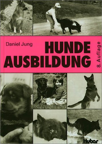 Hundeausbildung: Handbuch für Hundeausbilder und Übungsleiter