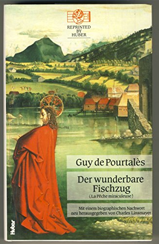 9783719310578: Der wunderbare Fischzug /Le Pche miraculeuse by Guy de Pourtales; Charles Li...
