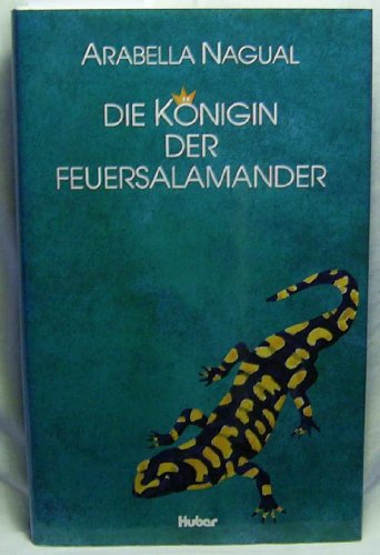 Die Königin der Feuersalamander. Roman.