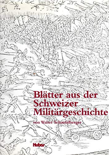 Beispielbild fr Bltter aus der Schweizer Militrgeschichte. zum Verkauf von Steamhead Records & Books