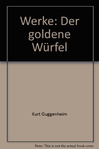 Guggenheim, Kurt: Werke; Teil: 5., 