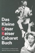 Beispielbild fr Das Kleine Csar Keiser Cabaret Buch zum Verkauf von medimops