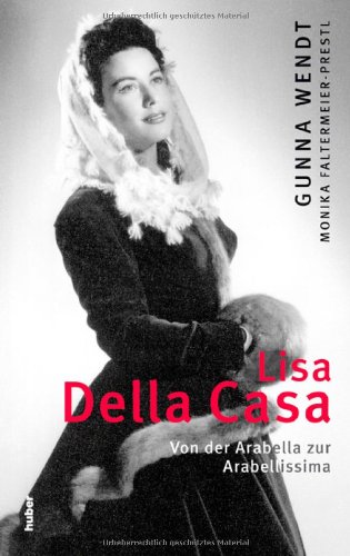 9783719314842: Lisa Della Casa: Von der Arabella zur Arabellissima