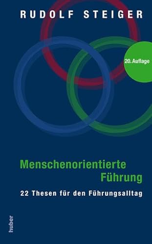 Beispielbild fr Menschenorientierte Fhrung: 22 Thesen fr den Fhrungsalltag zum Verkauf von medimops